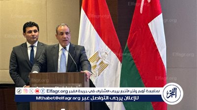 وزير الخارجية يشارك في ملتقى رجال الأعمال المصري العماني لتعزيز التعاون الاقتصادي