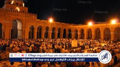 صلاة التراويح في رمضان.. فضلها وعدد ركعاتها بين السنة والإجماع