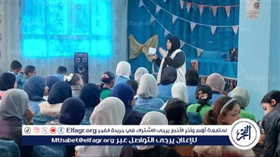 أنشطة توعوية وثقافية متميزة في الغربية.. حماية الأطفال من التنمر ومخاطر الهجرة غير الشرعية على رأس الأولويات