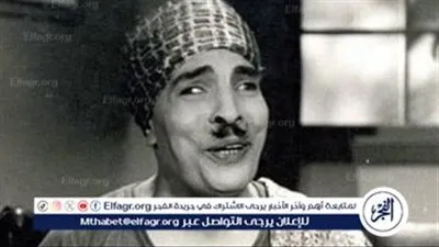 في ذكرى ميلاد عبد الفتاح القصري.. سيد الكوميديا الباكية وصاحب “كلمتي ما تنزلش أبدًا