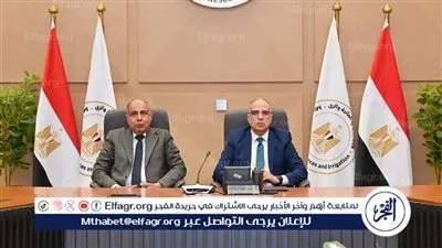 محافظ المنيا يبحث مع وزير الرى آليات حماية نهر النيل وتطوير المنظومة المائية بالمحافظة