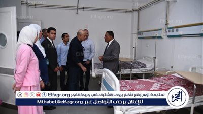 استعدادا لموسم الصيف..محافظ مطروح يتفقد مستشفى رأس الحكمة