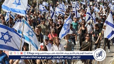 عاجل| احتجاجات واسعة في إسرائيل وتصاعد الغضب ضد حكومة نتنياهو (تفاصيل)
