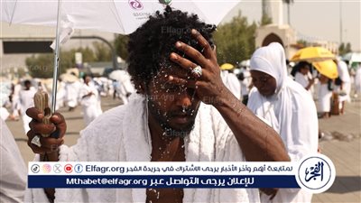 🏖️☔«لا تخرج بدونها».. قائمة المستلزمات الذهبية لحجاج 2025 لمواجهة الحر الشديد في المشاعر المقدسة (تعرف عليها)