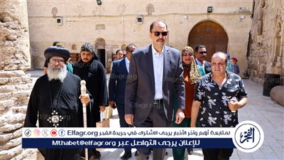 محافظ سوهاج يزور الديرين الأبيض والأحمر