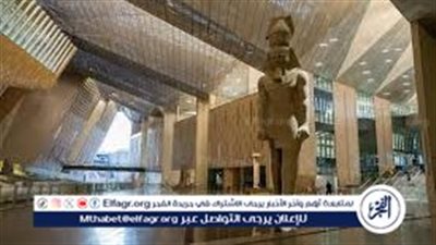 زاهي حواس يكشف تفاصيل افتتاح المتحف المصري الكبير