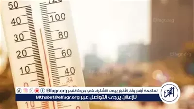 الأرصاد الجوية: استمرار ارتفاع درجات الحرارة.. القاهرة تسجل 37 درجة وتحذيرات من التعرض للشمس