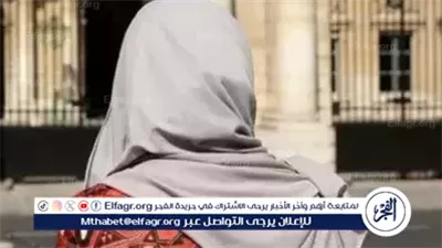 ما حكم ظهور ابنة الزوجة دون حجاب أمام زوج أمها؟.. دار الإفتاء توضح