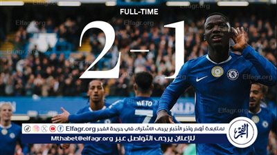 تشيلسي يحقق فوزًا قاتلًا على حساب ليفربول في الدوري الانجليزي 