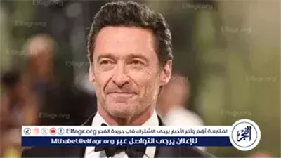 في عيد ميلاده الـ56.. هيو جاكمان بين جرح الخيانة وهمسات الحب من جديد