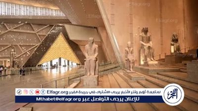  القنوات المصرية تنقل حفل افتتاح المتحف المصري الكبير للعالم لحظة بلحظة