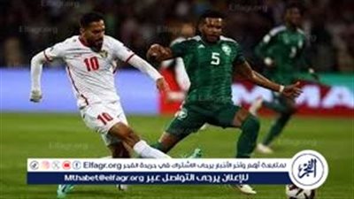 بث مباشر.. تابع دلوقتي مباراة السعودية ضد الأردن مواجهة نارية في نصف نهائي كأس العرب 2025