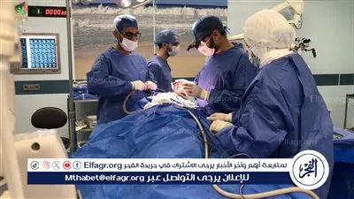 مستشفيات جامعة قناة السويس: جراحة واعية دقيقة لاستئصال ورم بمنطقة الكلام دون المساس بالوظائف العصبية