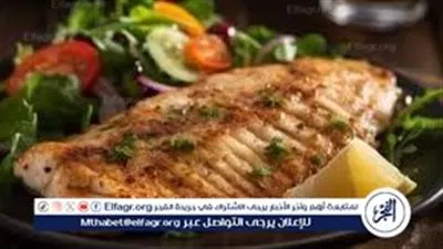 منيو فطار 22 رمضان.. طريقة عمل سمك الفرن والسلطة الخضراء لوجبة خفيفة وصحية
