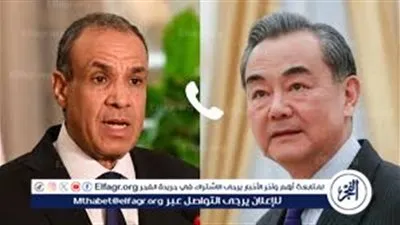 محادثات هاتفية بين وزير الخارجية المصري ونظيره الصيني حول الشرق الأوسط