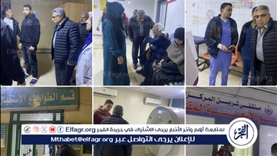 محافظ الدقهلية في جولة مفاجئة بمستشفى شربين لمتابعة انتظام العمل والخدمة الطبية خلال الفترة الليلية 