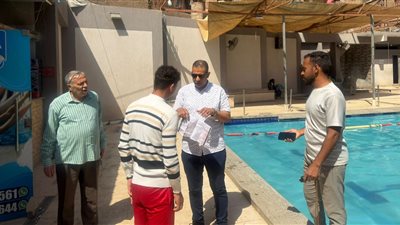 إحالة مقصرين وغلق حمام سباحة الخصوص خلال جولة مفاجئة لمدير شباب القليوبية بالخانكة