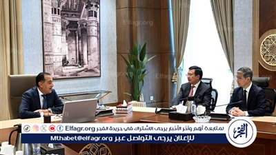 رئيس الوزراء يؤكد عمق الشراكة مع الصين ويبحث تعزيز التعاون الإعلامي والاقتصادي مع وكالة شينخوا