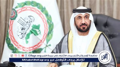 رئيس البرلمان العربي يدين استهداف محيط محطة براكة للطاقة النووية بدولة الإمارات