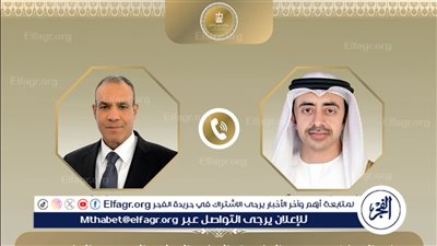 وزير الخارجية يبحث هاتفيًا مع نظيره الإماراتي جهود خفض التصعيد ويدين استهداف محيط محطة براكة