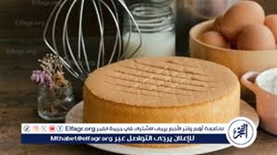 طريقة عمل الكيكة الهشة بـ 3 بيضات فقط.. حضريها لعزومات عيد الأضحى
